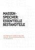 MASSENSPEICHER:ESSENTIELLE BESTANDTEILE