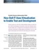 Scalable Enterprise Implementation Study: How Dell IT Uses Virtualization to Enable Test and Development