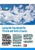 Laying the Groundwork for Private and Public Clouds