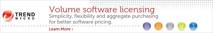 Learn more about Trend Micro volume software licensing 