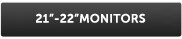 21-22 Monitors