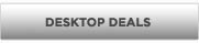 Desktop Deals