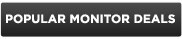 Popular Monitor Deals