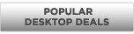 Popular Desktop Deals