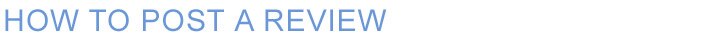 How To Post A Review
