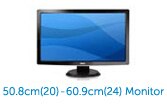 50.8cm (20) – 60.9cm (24) Monitor