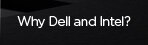 Why Dell and Intel?