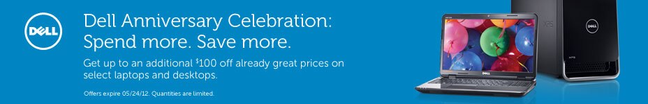 Dell Anniversary Celebration: Spend more. Save more.