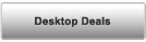 Desktop Deals
