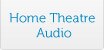 Home Theatre Audio