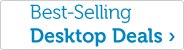 Best-Selling Desktop Deals
