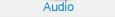 Audio
