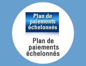 Plan de paiements échelonnés