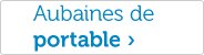 Aubaines de portable
