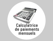Calculatrice de paiements mensuels
