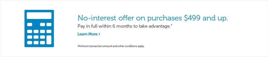 No-interest offer on purchases $499 and up.