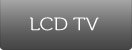 LCD TV