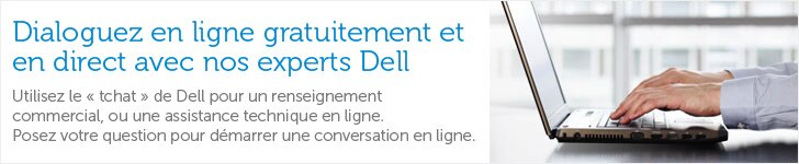 Envoyez une question pour démarrer une conversation en direct avec un expert Dell
