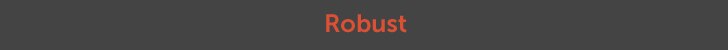 Robust