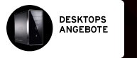 Desktops Angebote