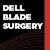 Dell Blade Surgery