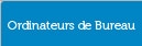 Offres spéciales sur les ordinateurs de bureau