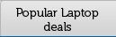Popular Laptop Deals