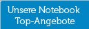 Laptop und Notebook-Angebote