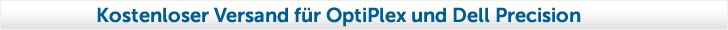 Kostenloser Versand für OptiPlex und Dell Precision