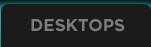 Desktops