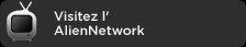 Visitez l'AlienNetwork