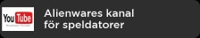 Alienwares kanal för speldatorer