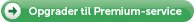 Opgrader til Premium-service