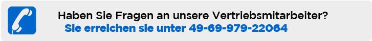 Haben Sie Fragen an unsere Vertriebsmitarbeiter? Sie erreichen sie unter +49 69 979 22064