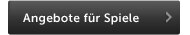 Angebote für Spiele
