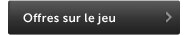 Offres sur le jeu