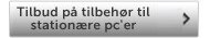 Tilbud på tilbehør til stationære pc'er