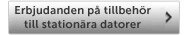 Erbjudanden på tillbehör till stationära datorer
