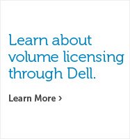 Learn about Volume Licensing through Dell.