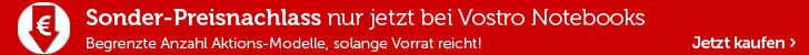 Sonder-Preisnachlass jetzt bei Vostro Notebooks!