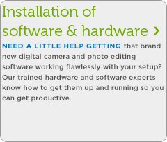 Installation of software & hardware
