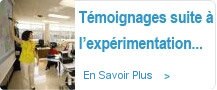 Témoignages suite à l’expérimentation Témoignages suite à l’expérimentation