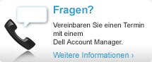 Fragen? Vereinbaren Sie einen Termin mit einem Dell-Vertriebsmitarbeiter.