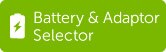 Battery and Adaptor Selector