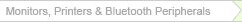 Monitors, Printers & Bluetooth Peripherals