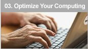 Optimize Your Computing
