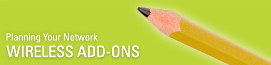 Wireless Add-Ons