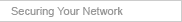 Securing Your Network