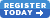 Register Today