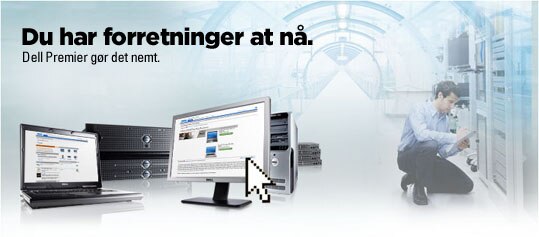 You've Got Business to Do. Dell Premier makes it easy.